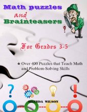 book Math puzzles and Brainteasers: Over 400 Puzzles that Teach Math and Problem-Solving Skills