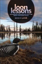 book Loon Lessons: Uncommon Encounters with the Great Northern Diver