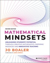 book Mathematical Mindsets: Unleashing Students' Potential through Creative Mathematics, Inspiring Messages and Innovative Teaching (Mindset Mathematics)