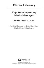 book Media Literacy: Keys to Interpreting Media Messages, 4th Edition: Keys to Interpreting Media Messages