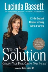 book The Solution: Conquer Your Fear, Control Your Future