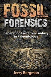 book Fossil Forensics: Separating Fact from Fantasy in Paleontology