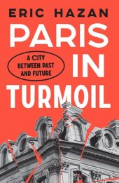 book Paris in Turmoil: A City between Past and Future