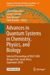 book Advances in Quantum Systems in Chemistry, Physics, and Biology: Selected Proceedings of QSCP-XXIII (Kruger Park, South Africa, September 2018) (Progress in Theoretical Chemistry and Physics, 32)