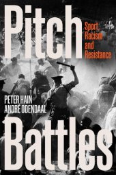 book Pitch Battles: Sport, Racism and Resistance