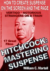 book Hitchcock: Mastering Suspense (Hitch For Writers Book 2)