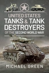 book United States Tanks and Tank Destroyers of the Second World War