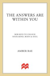 book The Answers Are Within You: 108 Keys to Unlock Your Mind, Body  Soul