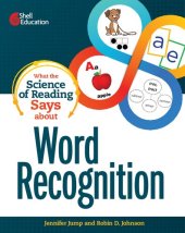 book What the Science of Reading Says about Word Recognition (What the Science Says)