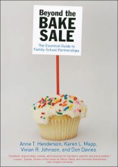 book Beyond the Bake Sale: The Essential Guide to Family-School Partnerships