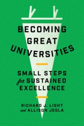 book Becoming Great Universities: Small Steps for Sustained Excellence