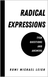 book Radical expressions: TYSK (Questions and Answers)