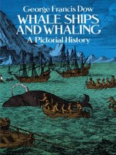 book Whale Ships and Whaling: A Pictorial History