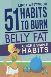 book Belly Fat (3rd Edition): 51 Quick & Simple Habits to Burn Belly Fat & Tone Abs!