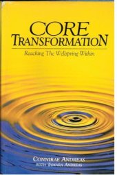 book Core Transformation: Reaching the Wellspring Within