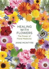 book Healing with Flowers: The Power of Floral Medicine