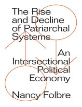 book The Rise and Decline of Patriarchal Systems