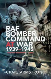 book RAF Bomber Command at War, 1939-1945