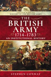 book The British Army, 1714-1783: An Institutional History