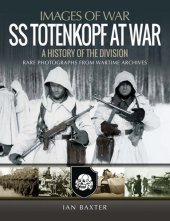 book SS Totenkopf at War: A History of the Division