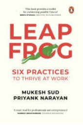 book Leapfrog: Six Practices to Thrive at Work