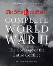 book NEW YORK TIMES COMPLETE WORLD WAR II: The Coverage of the Entire Conflict