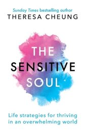 book The Sensitivity Code: Life strategies for thriving in an overwhelming world