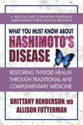 book What You Must Know about Hashimoto's Disease