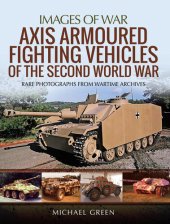 book Axis Armoured Fighting Vehicles of the Second World War