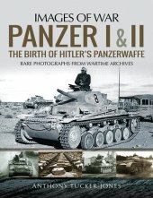 book Panzer I and II: The Birth of Hitler's Panzerwaffe