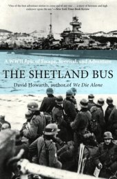 book The Shetland Bus: A WWII Epic of Escape, Survival, and Adventure