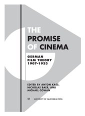 book The Promise of Cinema: German Film Theory, 1907–1933 (Volume 49) (Weimar and Now: German Cultural Criticism)