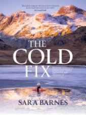 book The Cold Fix: Drawing strength from cold water swimming and immersion