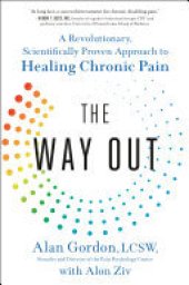 book The Way Out: A Revolutionary, Scientifically Proven Approach to Healing Chronic Pain