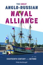 book The Great Anglo-Russian Naval Alliance of the Eighteenth Century and Beyond