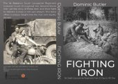 book Fighting Iron: The 1st Battalion South Lancashire Regiment from D-Day to VE-Day