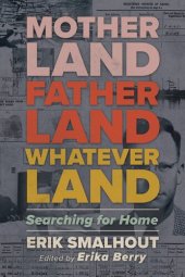 book Motherland, Fatherland, Whateverland: Searching for Home