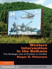 book Western Intervention in the Balkans: The Strategic Use of Emotion in Conflict