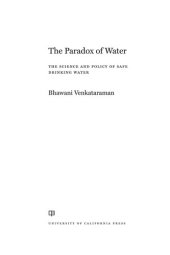 book The Paradox of Water: The Science and Policy of Safe Drinking Water