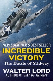 book Incredible Victory: The Battle of Midway