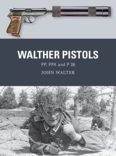 book Walther Pistols: PP, PPK and P 38 (Weapon)