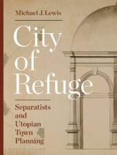 book City of Refuge: Separatists and Utopian Town Planning