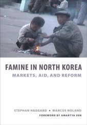 book Famine in North Korea: Markets, Aid, and Reform