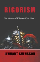 book Rigorism: The Influence of Willpower Upon History