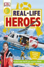 book DK Readers L3: Real-Life Heroes (DK Readers Level 3)