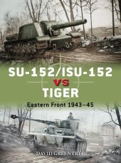 book SU-152/ISU-152 vs Tiger: Eastern Front 1943–45