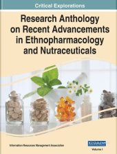 book Research Anthology on Recent Advancements in Ethnopharmacology and Nutraceuticals