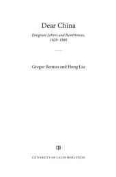 book Dear China: Emigrant Letters and Remittances, 1820-1980