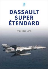 book Dassault Super Etendard (Modern Military Aircraft Series)