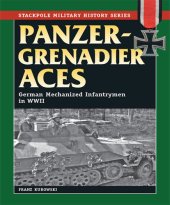 book Panzergrenadier Aces: German Mechanized Infantrymen in World War II (The Stackpole Military History Series)